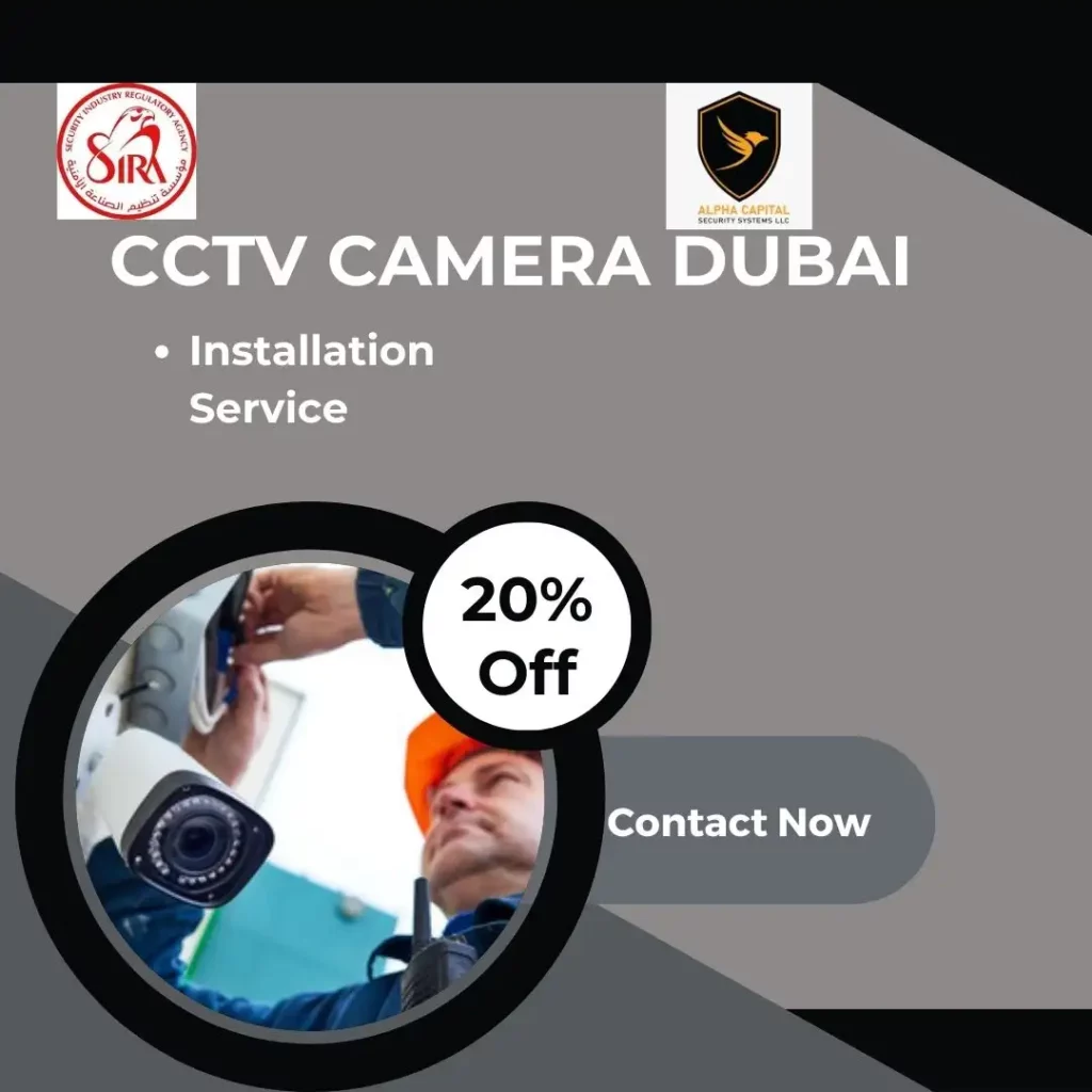 CCTV CAMERA INSTALLATION SERVICES BY SIRA APPROVED CCTV COMPANY IN DUBAI UAE (خدمات تركيب كاميرات المراقبة من قبل SIRA، شركة CCTV معتمدة في دبي، الإمارات العربية المتحدة)